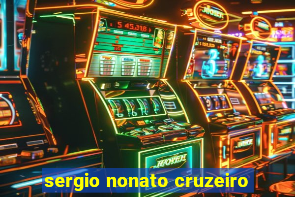 sergio nonato cruzeiro